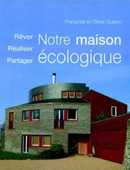 Livre Notre maison écologique Olivier et Françoise Guisan
